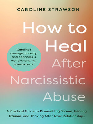 cover image of How to Heal After Narcissistic Abuse